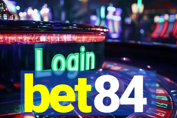 bet84