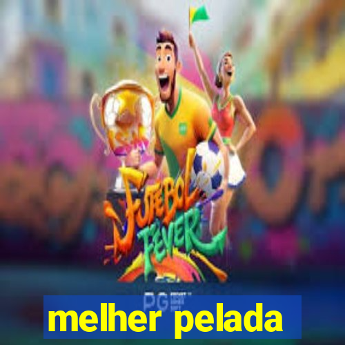 melher pelada