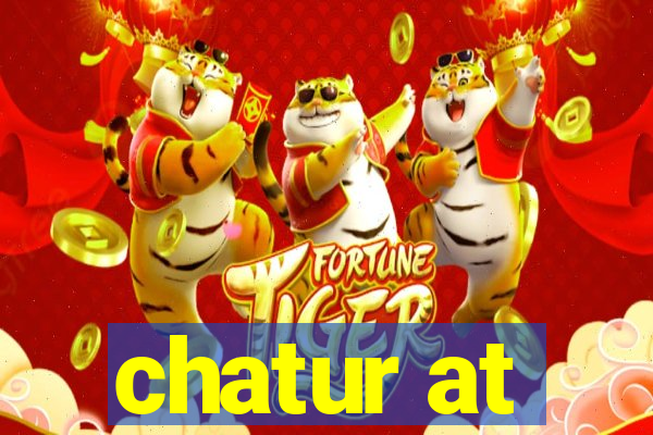 chatur at