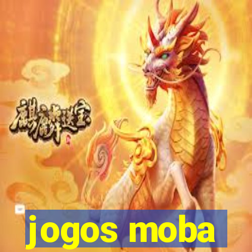 jogos moba