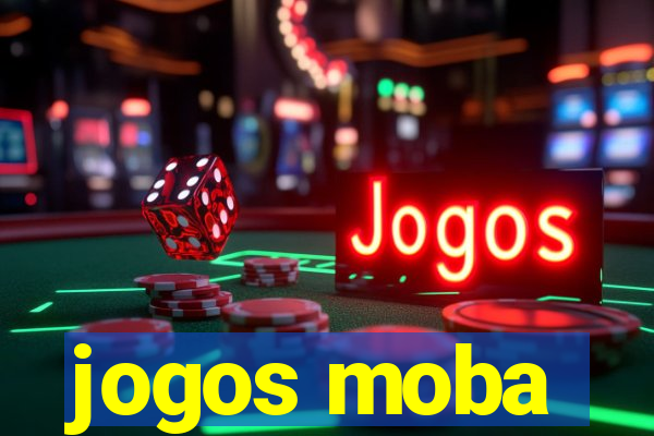 jogos moba