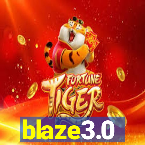 blaze3.0