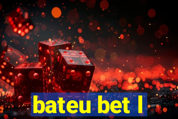 bateu bet l