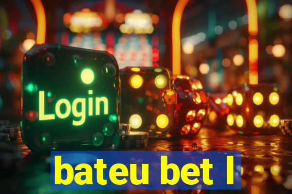 bateu bet l