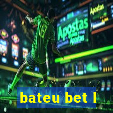 bateu bet l