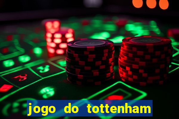 jogo do tottenham hoje palpite