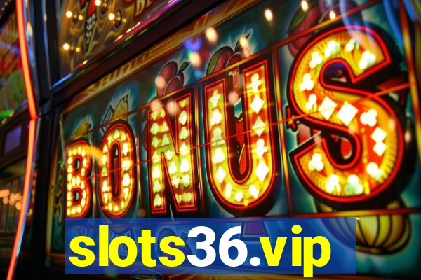 slots36.vip