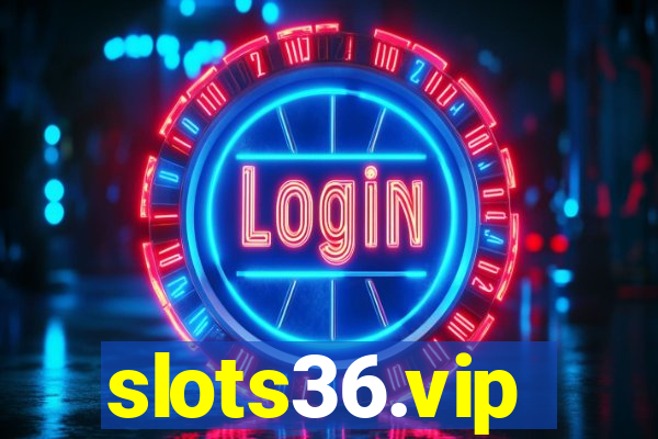 slots36.vip