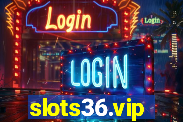 slots36.vip