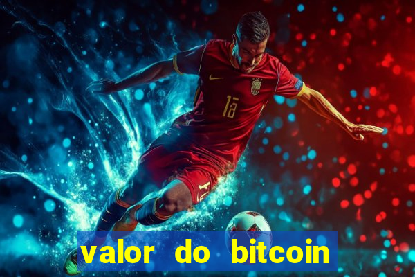 valor do bitcoin em 2020 em reais