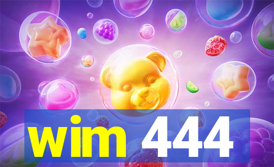 wim 444