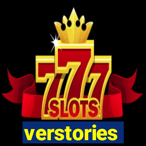 verstories