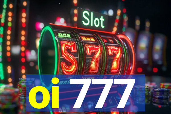 oi 777