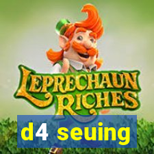 d4 seuing