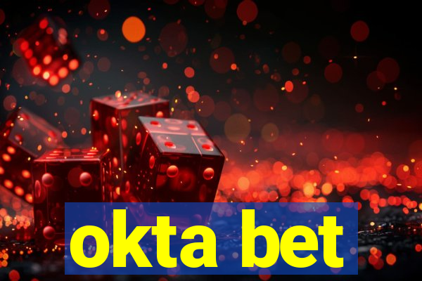 okta bet