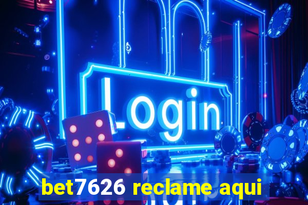 bet7626 reclame aqui