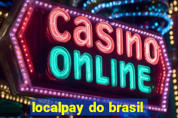 localpay do brasil