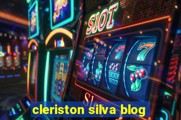 cleriston silva blog