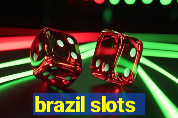 brazil slots