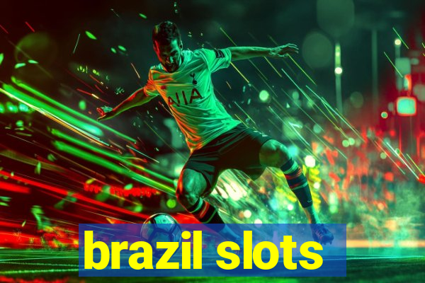 brazil slots