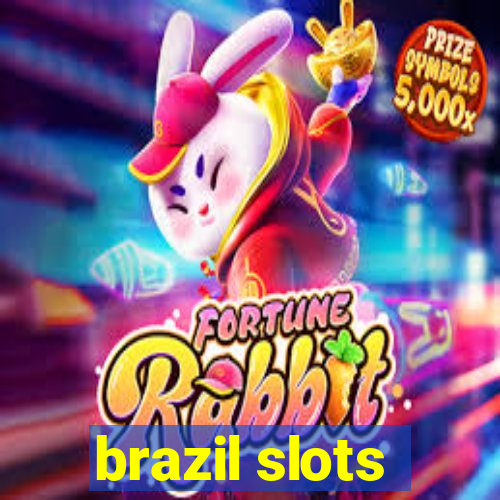 brazil slots