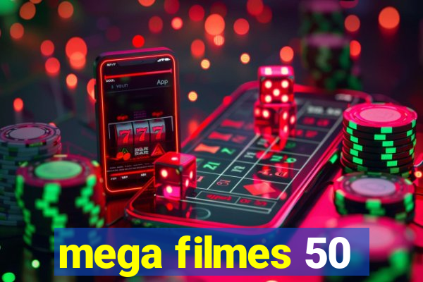 mega filmes 50