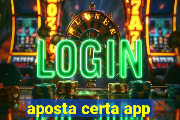 aposta certa app