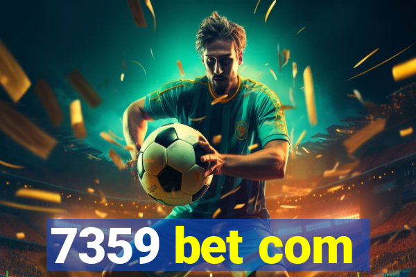 7359 bet com