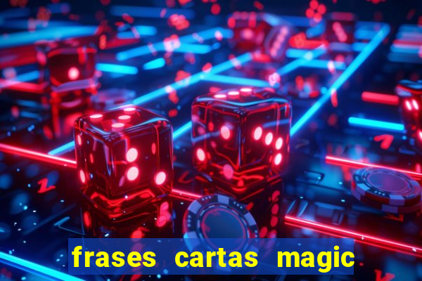 frases cartas magic the gathering