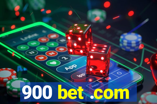 900 bet .com