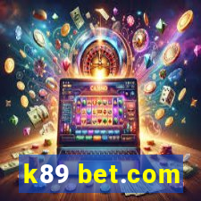 k89 bet.com