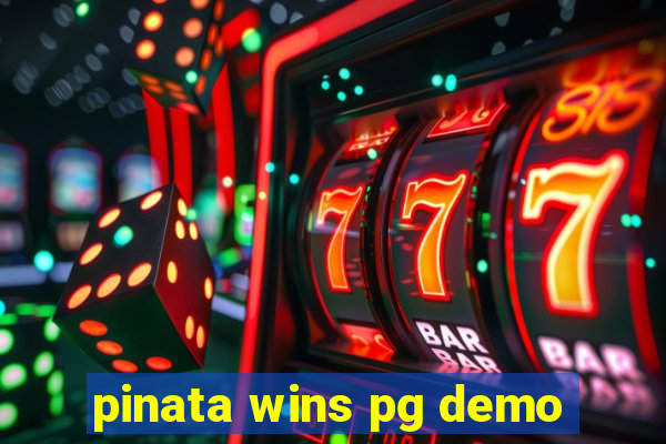 pinata wins pg demo