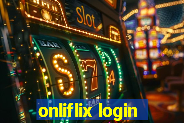 onliflix login