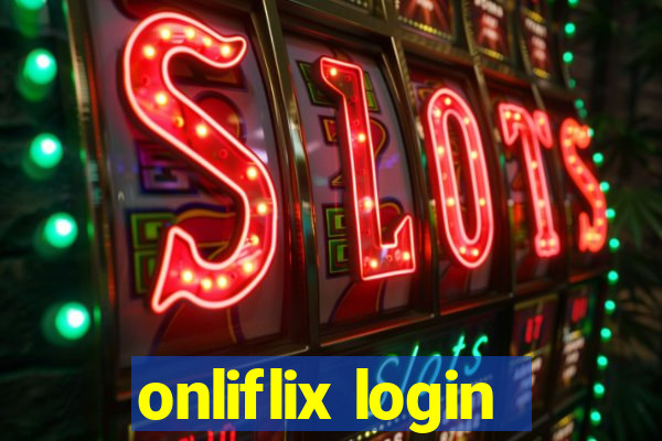 onliflix login