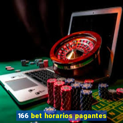 166 bet horarios pagantes