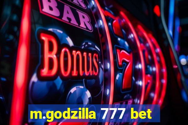 m.godzilla 777 bet