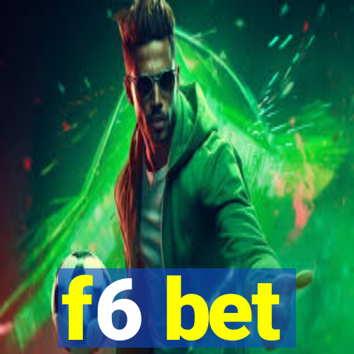 f6 bet