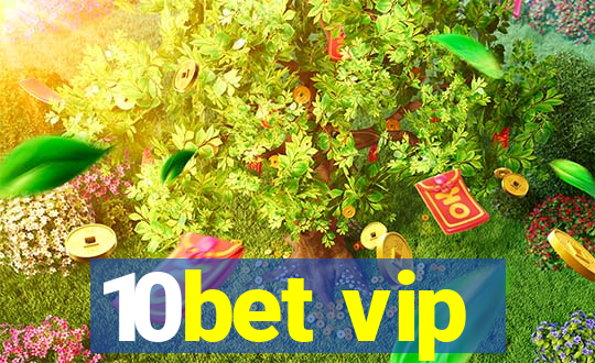 10bet vip