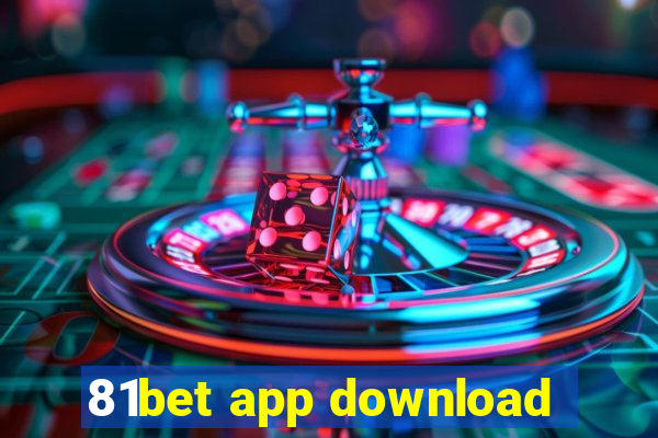 81bet app download