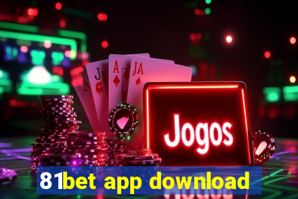 81bet app download