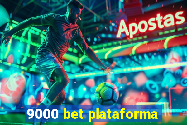 9000 bet plataforma