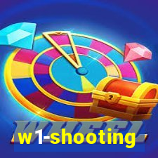 w1-shooting