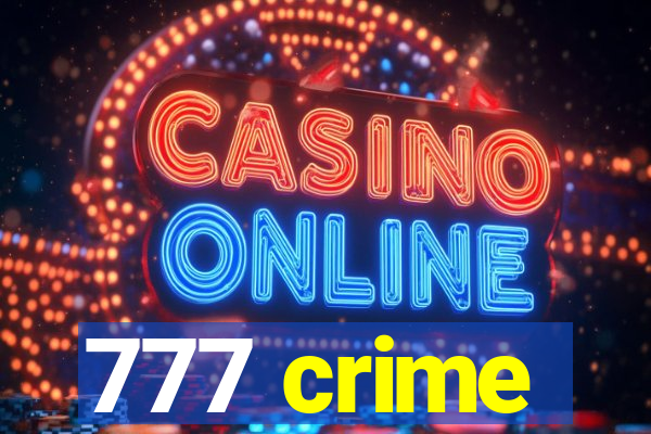 777 crime