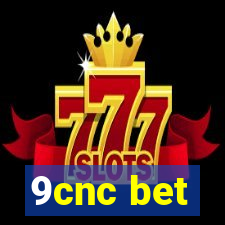 9cnc bet