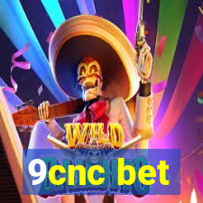 9cnc bet