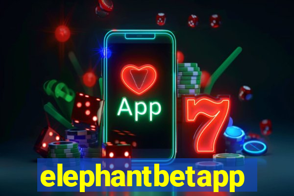 elephantbetapp