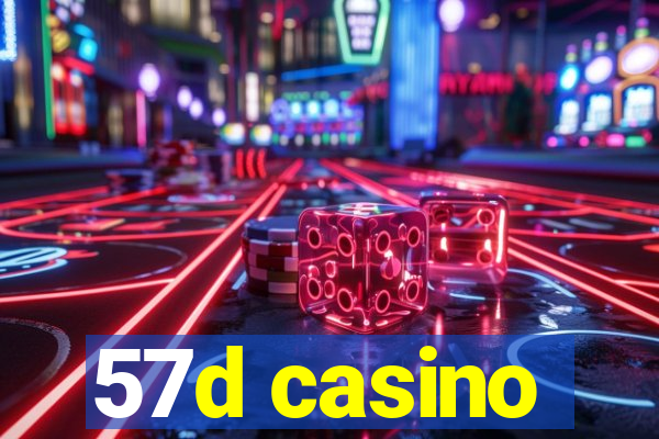 57d casino