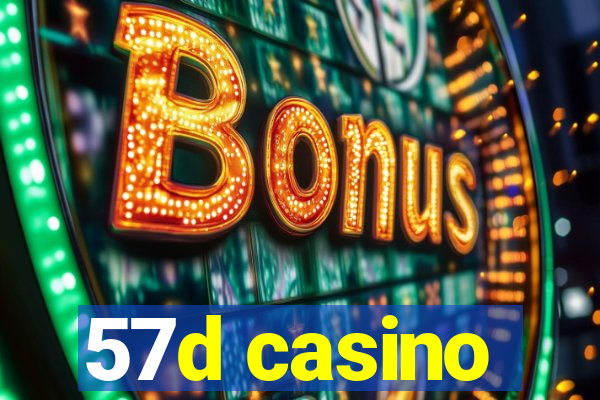 57d casino