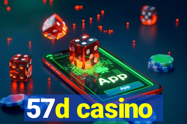 57d casino