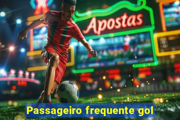 Passageiro frequente gol